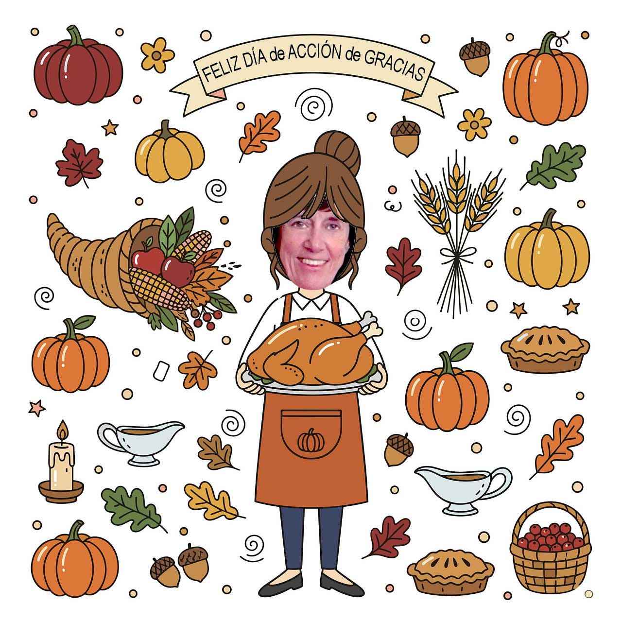 Happy Thanksgiving! Learn Spanish right away Dia de Action de gracias